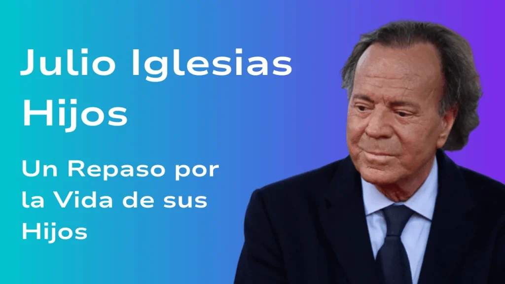 Julio Iglesias Hijos