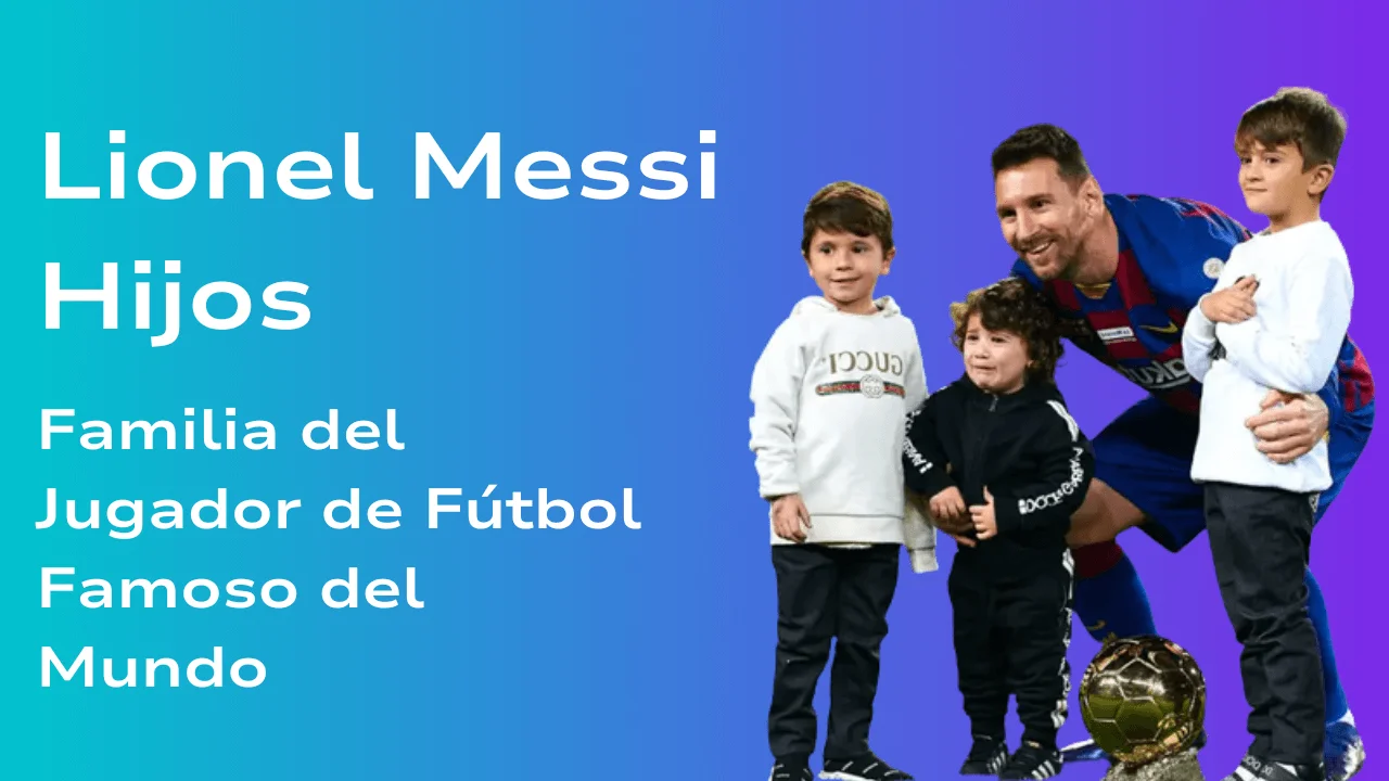 Lionel Messi Hijos